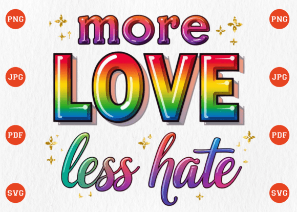Download More Love Less Hate LGBT Gay Pride PNG - Pride png Collection